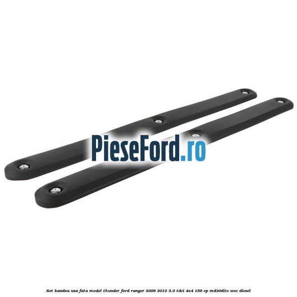 Set bandou usa fata model Thunder Ford Ranger 2006-2012 3.0 TDCi 4x4 156 cp MD30DITC, WEC diesel