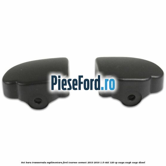 Set bara transversala suplimentara Ford Tourneo Connect 2013-2018 1.5 TDCi 120 cp XWGA, XWGB, XWGC diesel