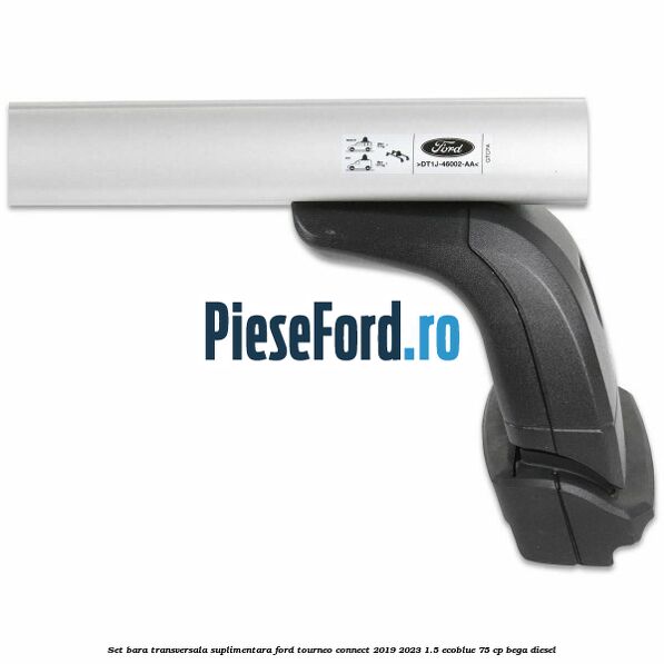 Set bara transversala suplimentara Ford Tourneo Connect 2019-2023 1.5 EcoBlue 75 cp BEGA diesel