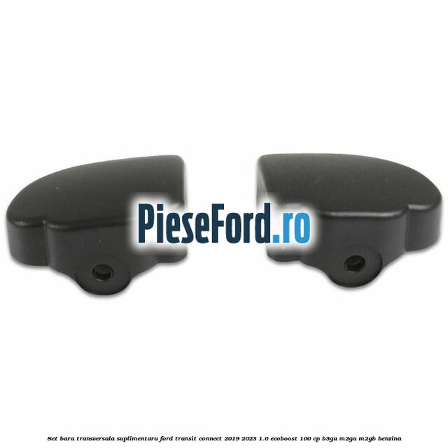 Set bara transversala suplimentara Ford Transit Connect 2019-2023 1.0 EcoBoost 100 cp B3GA, M2GA, M2GB benzina