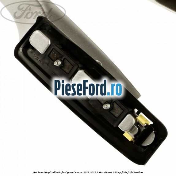 Set bare longitudinale Ford Grand C-Max 2011-2015 1.6 EcoBoost 182 cp Set bare longitudinale Ford Grand C-Max 2011-2015 1.6 EcoBoost 182 cp JTDA, JTDB benzina