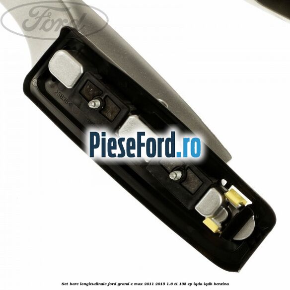 Set bare longitudinale Ford Grand C-Max 2011-2015 1.6 Ti 105 cp IQDA, IQDB benzina