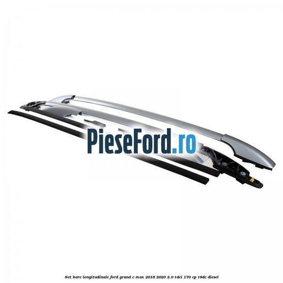 Set bare longitudinale Ford Grand C-Max 2016-2020 2.0 TDCi 170 cp T8DE diesel