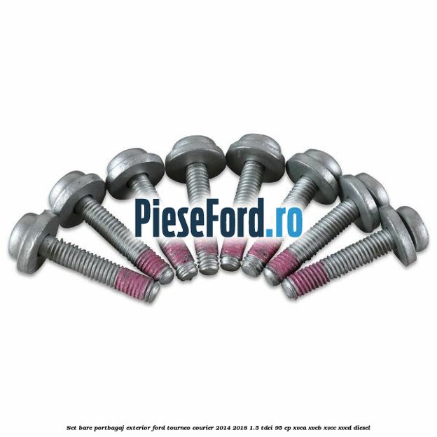 Set bare portbagaj exterior Ford Tourneo Courier 2014-2018 1.5 TDCi 95 cp XVCA, XVCB, XVCC, XVCD diesel