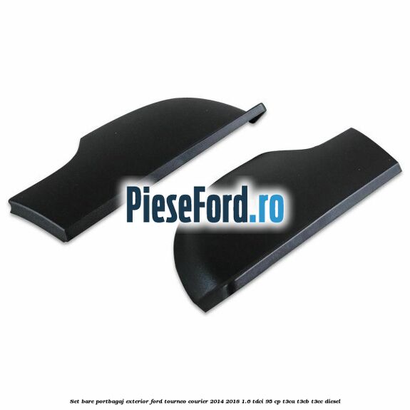 Set bare portbagaj exterior Ford Tourneo Courier 2014-2018 1.6 TDCi 95 cp T3CA, T3CB, T3CC diesel