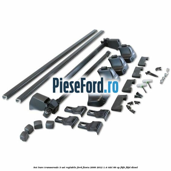 Set bare transversale 3 usi reglabile Ford Fiesta 2008-2012 1.4 TDCi 68 cp Set bare transversale 3 usi reglabile Ford Fiesta 2008-2012 1.4 TDCi 68 cp F6JB, F6JD diesel