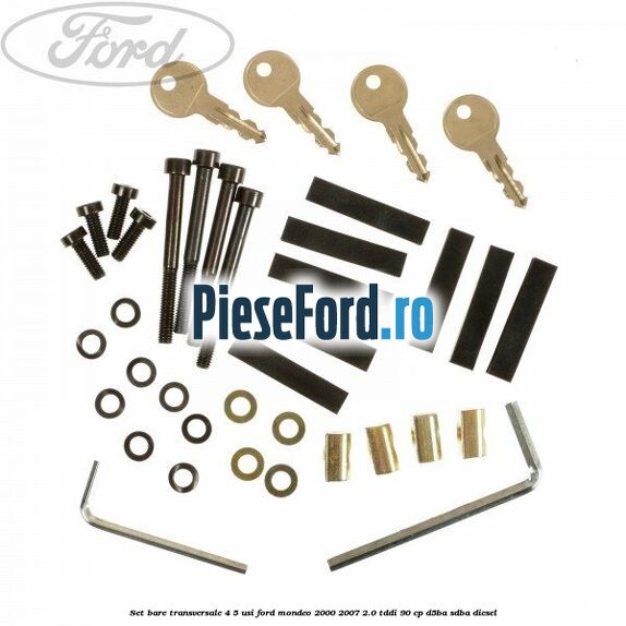 Set bare transversale (4/5 Usi) Ford Mondeo 2000-2007 2.0 TDDI 90 cp D5BA, SDBA diesel
