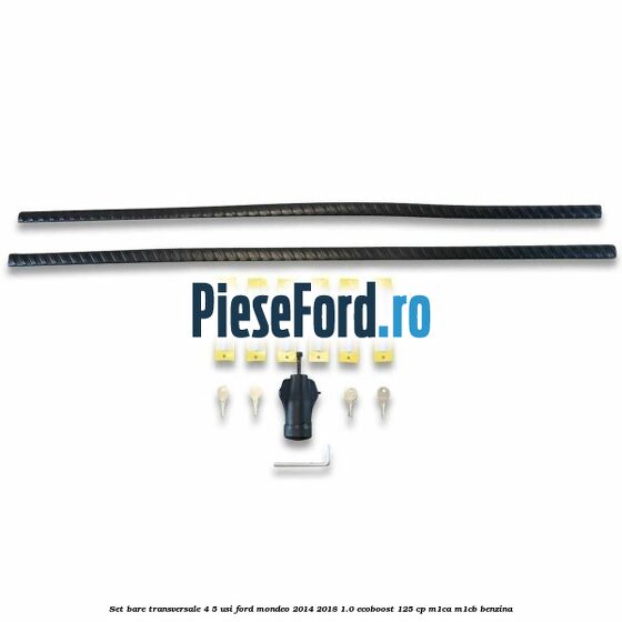 Set bare transversale 4/5 usi Ford Mondeo 2014-2018 1.0 EcoBoost 125 cp Set bare transversale 4/5 usi Ford Mondeo 2014-2018 1.0 EcoBoost 125 cp M1CA, M1CB benzina
