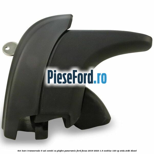 Set bare transversale 5 usi combi cu plafon panoramic Ford Focus 2019-2023 1.5 EcoBlue 120 cp ZTDA, ZTDB diesel