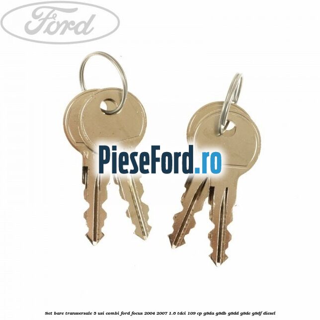 Set bare transversale 5 usi combi Ford Focus 2004-2007 1.6 TDCi 109 cp G8DA, G8DB, G8DD, G8DE, G8DF diesel