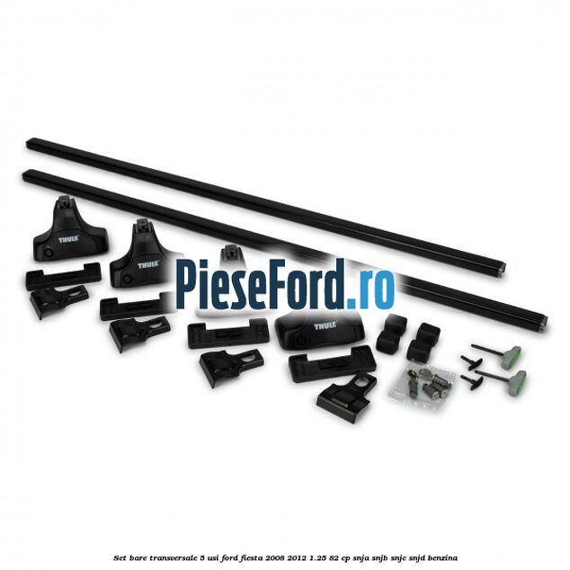 Set bare transversale 5 usi Ford Fiesta 2008-2012 1.25 82 cp SNJA, SNJB, SNJC, SNJD benzina