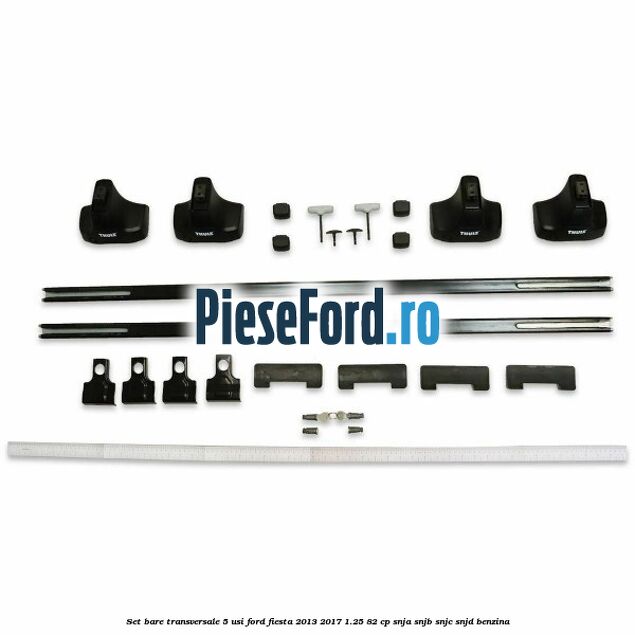 Set bare transversale 5 usi Ford Fiesta 2013-2017 1.25 82 cp SNJA, SNJB, SNJC, SNJD benzina