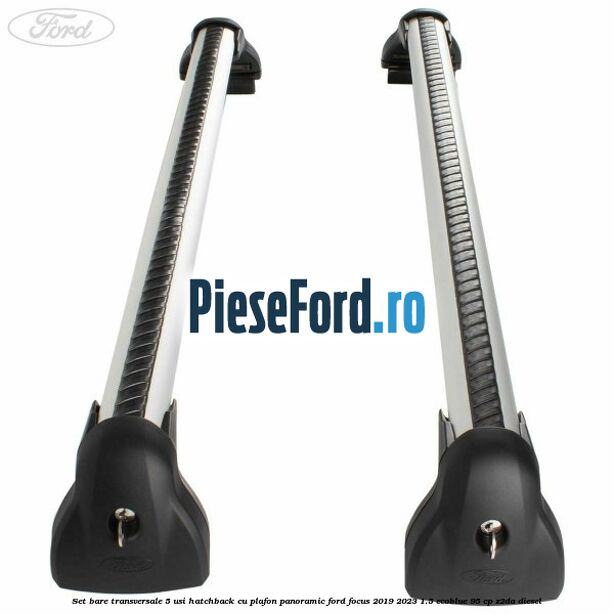 Set bare transversale 5 usi hatchback cu plafon panoramic Ford Focus 2019-2023 1.5 EcoBlue 95 cp Z2DA diesel