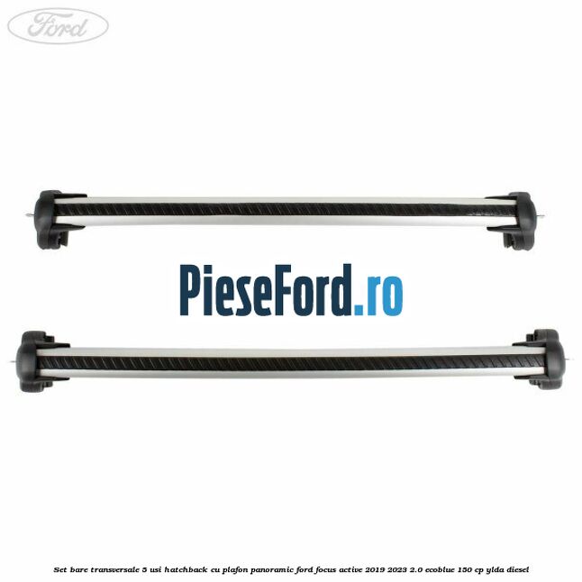 Set bare transversale 5 usi hatchback cu plafon panoramic Ford Focus Active 2019-2023 2.0 EcoBlue 150 cp Set bare transversale 5 usi hatchback cu plafon panoramic Ford Focus Active 2019-2023 2.0 EcoBlue 150 cp YLDA diesel