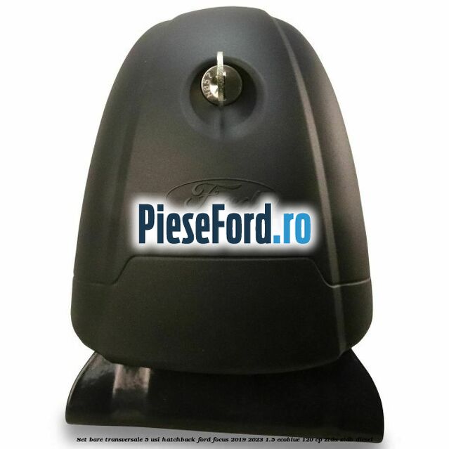 Set bare transversale 5 usi hatchback Ford Focus 2019-2023 1.5 EcoBlue 120 cp ZTDA, ZTDB diesel