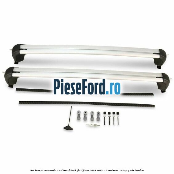 Set bare transversale 5 usi hatchback Ford Focus 2019-2023 1.5 EcoBoost 182 cp Y1DA benzina