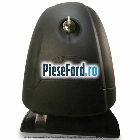 Set bare transversale 5 usi hatchback Ford Focus 2019-2023 1.5 EcoBoost 182 cp Y1DA benzina