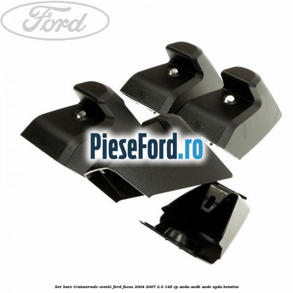 Set bare transversale combi Ford Focus 2004-2007 2.0 145 cp AODA, AODB, AODE, SYDA benzina