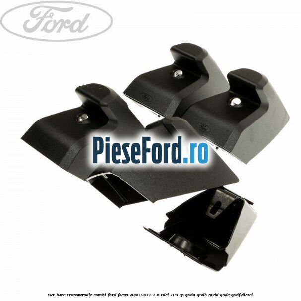 Set bare transversale combi Ford Focus 2008-2011 1.6 TDCi 109 cp Set bare transversale combi Ford Focus 2008-2011 1.6 TDCi 109 cp G8DA, G8DB, G8DD, G8DE, G8DF diesel