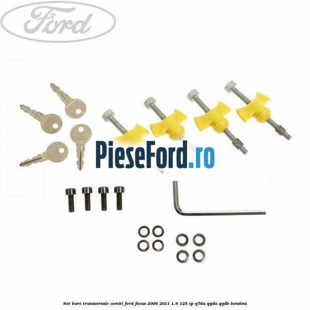 Set bare transversale combi Ford Focus 2008-2011 1.8 125 cp Q7DA, QQDA, QQDB benzina