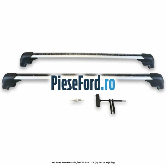 Set bare transversale Ford B-Max 1.4 LPG 90 cp RTJC LPG
