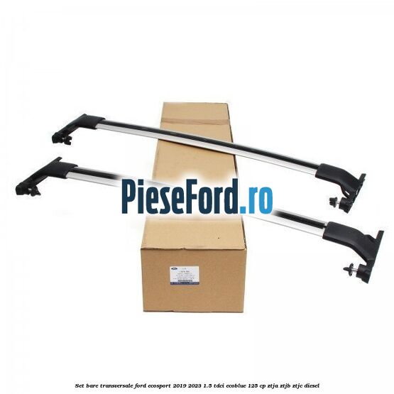 Set bare transversale Ford EcoSport 2019-2023 1.5 TDCi EcoBlue 125 cp