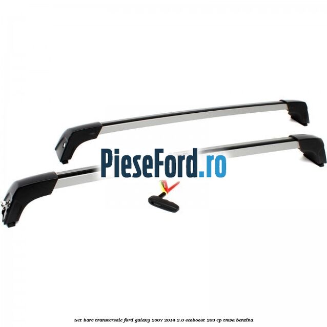 Set bare transversale Ford Galaxy 2007-2014 2.0 EcoBoost 203 cp Set bare transversale Ford Galaxy 2007-2014 2.0 EcoBoost 203 cp TNWA benzina