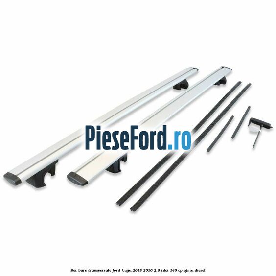 Set bare transversale Ford Kuga 2013-2016 2.0 TDCi 140 cp