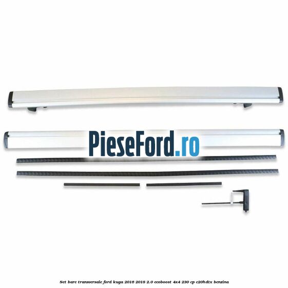 Set bare transversale Ford Kuga 2016-2018 2.0 EcoBoost 4x4 230 cp C20HDTX benzina