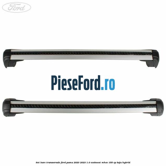 Set bare transversale Ford Puma 2020-2023 1.0 EcoBoost mHEV 155 cp BZJA Hybrid
