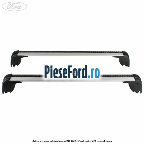 Set bare transversale Ford Puma 2020-2023 1.5 EcoBoost ST 200 cp YZJA benzina