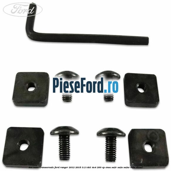 Set bare transversale Ford Ranger 2012-2015 3.2 TDCi 4x4 200 cp ENSA, SA2R, SA2S, SA2W, SAFA diesel