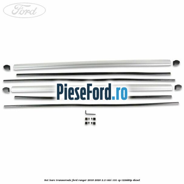 Set bare transversale Ford Ranger 2016-2020 2.2 TDCi 131 cp T22DD0P diesel