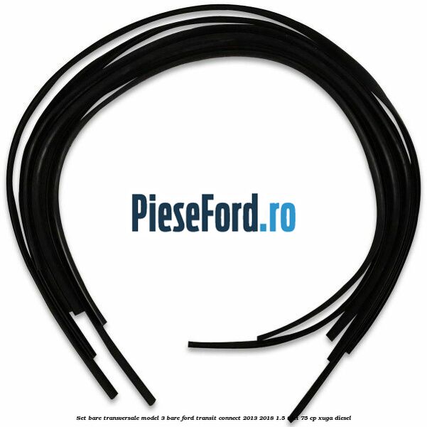 Set bare transversale model 3 bare Ford Transit Connect 2013-2018 1.5 TDCi 75 cp XUGA diesel