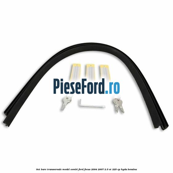 Set bare transversale model combi Ford Focus 2004-2007 2.5 ST 225 cp Set bare transversale model combi Ford Focus 2004-2007 2.5 ST 225 cp HYDA benzina