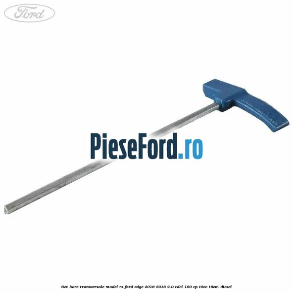 Set bare transversale model RS Ford Edge 2016-2018 2.0 TDCi 180 cp T8CC, T8CM diesel