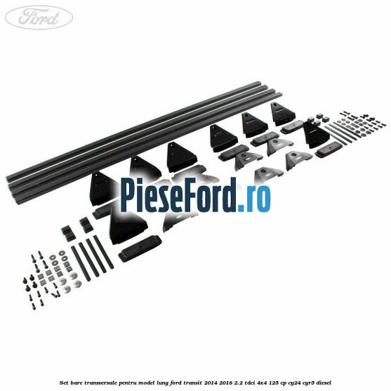 Set bare transversale pentru model lung Ford Transit 2014-2018 2.2 TDCi 4x4 125 cp CY24, CYR5 diesel