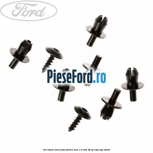 Set bavete noroi fata Ford B-Max 1.5 TDCi 95 cp XVJA, XVJC diesel