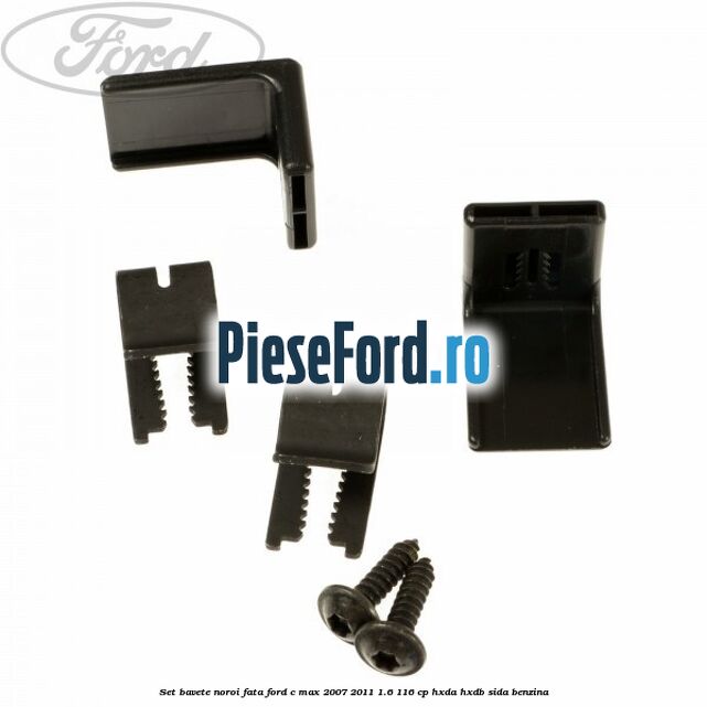 Set bavete noroi fata Ford C-Max 2007-2011 1.6 116 cp HXDA, HXDB, SIDA benzina