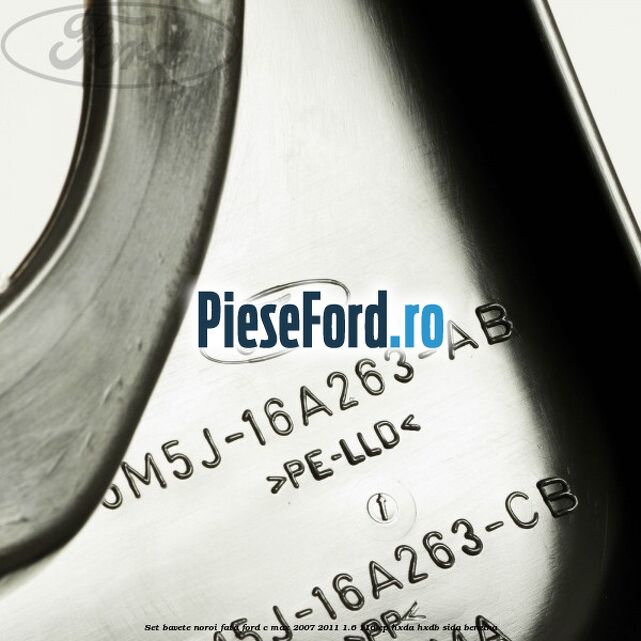 Set bavete noroi fata Ford C-Max 2007-2011 1.6 116 cp HXDA, HXDB, SIDA benzina