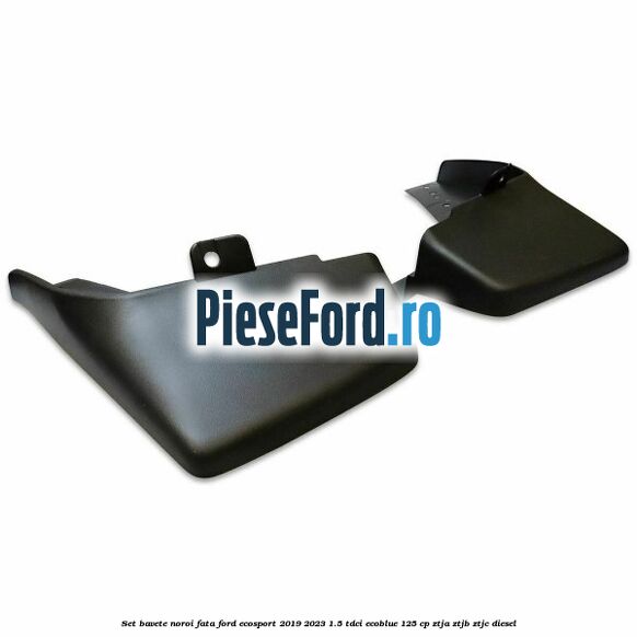 Set bavete noroi fata Ford EcoSport 2019-2023 1.5 TDCi EcoBlue 125 cp ZTJA, ZTJB, ZTJC diesel