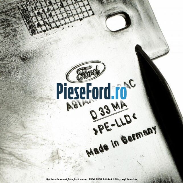Set bavete noroi fata Ford Escort 1990-1995 1.8 4x4 130 cp RQB benzina