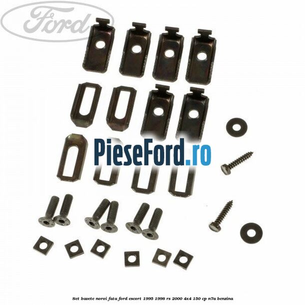 Set bavete noroi fata Ford Escort 1995-1998 RS 2000 4x4 150 cp N7A benzina