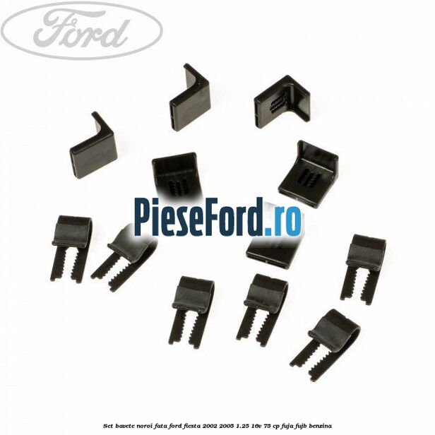 Set bavete noroi fata Ford Fiesta 2002-2005 1.25 16V 75 cp FUJA, FUJB benzina