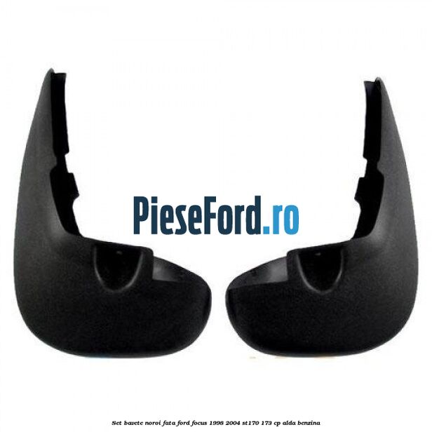 Set bavete noroi fata Ford Focus 1998-2004 ST170 173 cp ALDA benzina