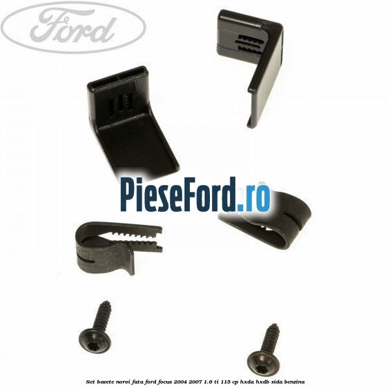 Set bavete noroi fata Ford Focus 2004-2007 1.6 Ti 115 cp HXDA, HXDB, SIDA benzina
