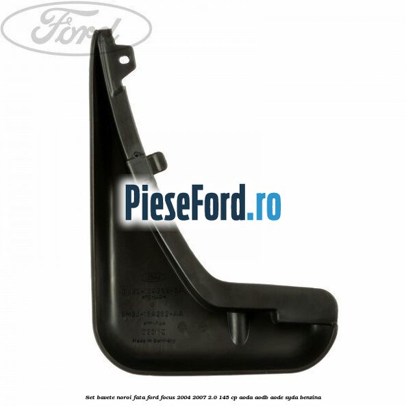 Set bavete noroi fata Ford Focus 2004-2007 2.0 145 cp AODA, AODB, AODE, SYDA benzina