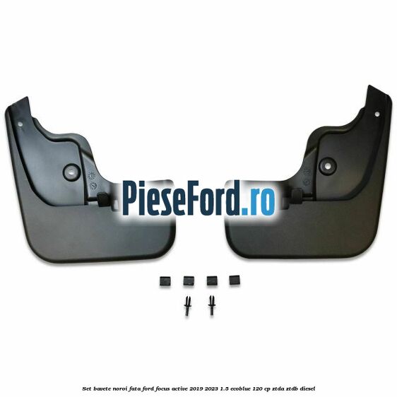 Set bavete noroi fata Ford Focus Active 2019-2023 1.5 EcoBlue 120 cp Set bavete noroi fata Ford Focus Active 2019-2023 1.5 EcoBlue 120 cp ZTDA, ZTDB diesel