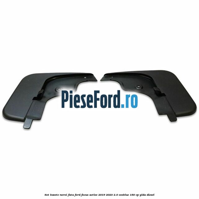 Set bavete noroi fata Ford Focus Active 2019-2023 2.0 EcoBlue 150 cp Set bavete noroi fata Ford Focus Active 2019-2023 2.0 EcoBlue 150 cp YLDA diesel