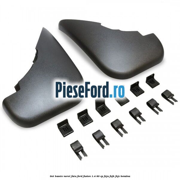 Set bavete noroi fata Ford Fusion 1.4 80 cp FXJA, FXJB, FXJC benzina